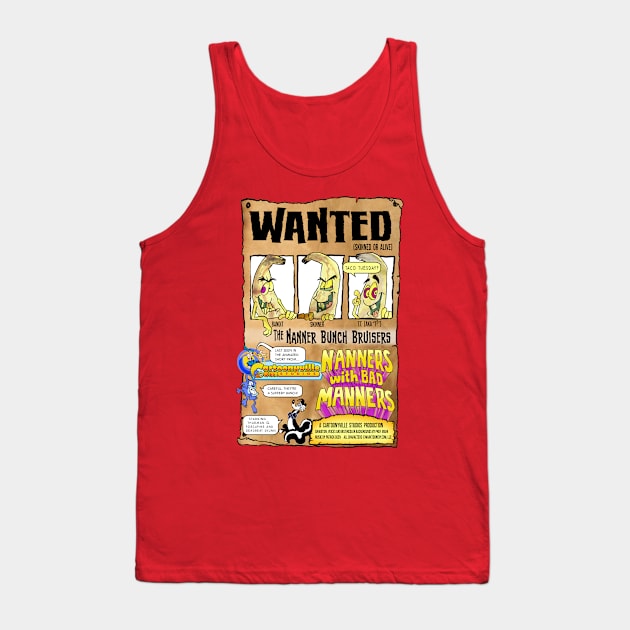 Wanted - Nanners with Bad Manners Tank Top by ProfMark